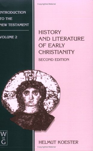 Introduction to the New Testament History and Literature of Early Christianity 2nd 2000 9783110149708 Front Cover
