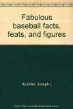 Fabulous Baseball Facts, Feats, and Figures  1981 9780027759709 Front Cover