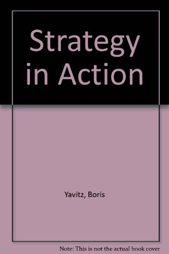 Strategy in Action The Execution, Politics and Payoff of Business Planning  1982 9780029359709 Front Cover