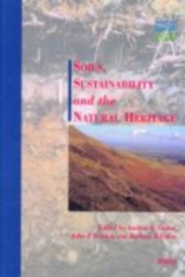 Soils, Sustainability and the Natural Heritage   1996 9780114952709 Front Cover