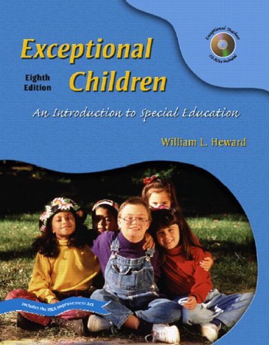 Exceptional Children An Introduction to Special Education 8th 2006 (Revised) 9780131191709 Front Cover