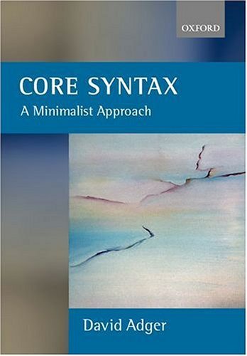 Core Syntax A Minimalist Approach  2002 9780199243709 Front Cover