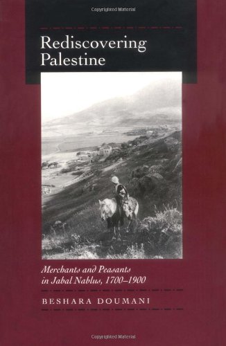 Rediscovering Palestine Merchants and Peasants in Jabal Nablus, 1700-1900  1996 9780520203709 Front Cover