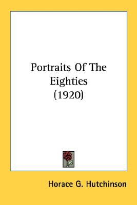 Portraits of the Eighties  N/A 9780548656709 Front Cover