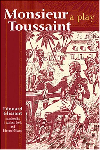 Monsieur Toussaint A Play  2004 9780894108709 Front Cover
