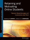 Motivating and Retaining Online Students Research-Based Strategies That Work  2014 9781118531709 Front Cover