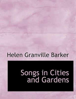 Songs in Cities and Gardens N/A 9781140039709 Front Cover