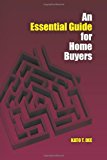 Essential Guide for Home Buyers A Systematic Approach for Home Mortgage Financing N/A 9781453867709 Front Cover