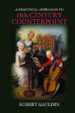 Practical Approach to 18th-Century Counterpoint  Revised  9781478604709 Front Cover