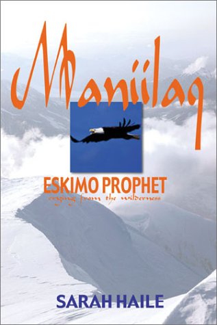 Maniilaq : Eskimo Prophet  2002 9781555176709 Front Cover