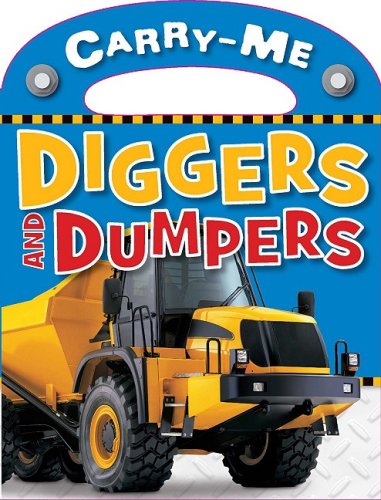 Diggers and Dumpers   2009 9781846108709 Front Cover