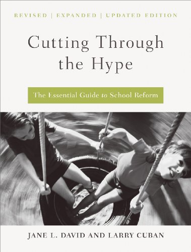 Cutting Through the Hype The Essential Guide to School Reform  2010 9781934742709 Front Cover