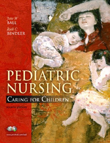 Pediatric Nursing Caring for Children 4th 2008 9780132208710 Front Cover