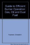 Efficient Burner Operation Guide 2nd 1987 (Student Manual, Study Guide, etc.) 9780133694710 Front Cover