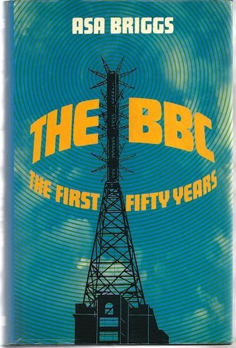 BBC The First Fifty Years  1985 9780192129710 Front Cover