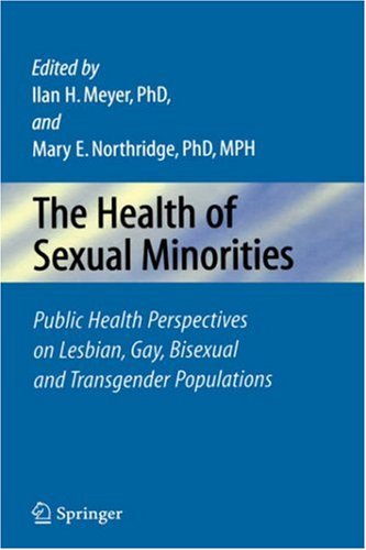 Health of Sexual Minorities Public Health Perspectives on Lesbian, Gay, Bisexual and Transgender Populations  2007 9780387288710 Front Cover