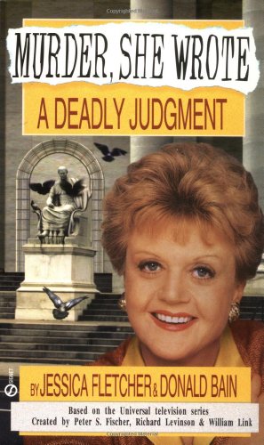 Murder, She Wrote: a Deadly Judgment   1996 9780451187710 Front Cover