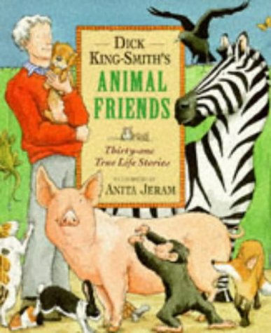 DICK KING-SMITH'S ANIMAL FRIENDS N/A 9780744537710 Front Cover