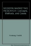 MODERN MARKETING RESEARCH: Concepts, Methods, and Cases  2007 9780759391710 Front Cover