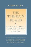 Theban Plays Oedipus the Tyrant; Oedipus at Colonus; Antigone  2014 9780801478710 Front Cover