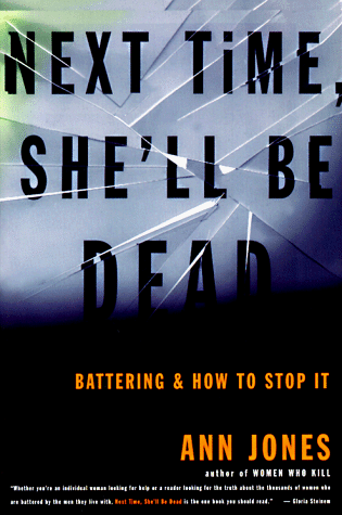 Next Time She'll Be Dead Battering and How to Stop It  1995 9780807067710 Front Cover