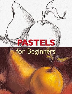 Pastels for Beginners N/A 9780841601710 Front Cover