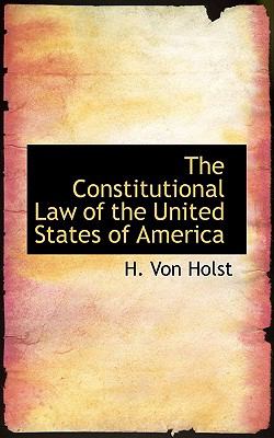Constitutional Law of the United States of Americ N/A 9781117150710 Front Cover