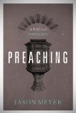 Preaching A Biblical Theology N/A 9781433519710 Front Cover