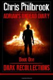 Dark Recollections Adrian's Undead Diary Book One N/A 9781493568710 Front Cover