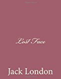 Lost Face  N/A 9781494491710 Front Cover
