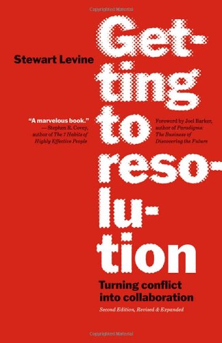 Getting to Resolution Turning Conflict into Collaboration 2nd 2009 9781576757710 Front Cover