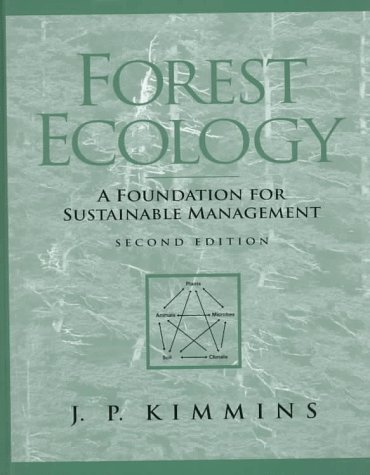 Forest Ecology A Foundation for Sustainable Management 2nd 1997 9780023640711 Front Cover