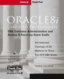 Oracle 8i Certified Professional DBA and Backup and Recovery Exam Guide  N/A 9780072192711 Front Cover