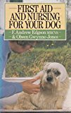 First Aid and Nursing for Your Dog 9th 1987 9780091647711 Front Cover