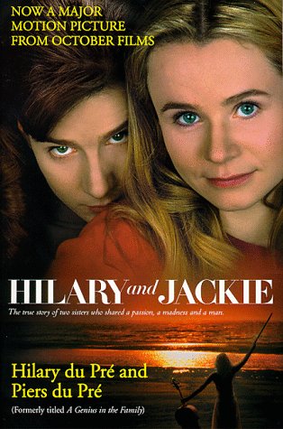 Hilary and Jackie The True Story of Two Sisters Who Shared a Passion, a Madness and a Man N/A 9780345432711 Front Cover