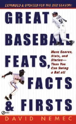 Great Baseball Feats, Facts, and Firsts  N/A 9780451205711 Front Cover