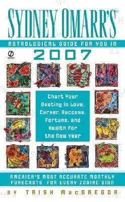 Sydney Omarr's Astrological Guide for You In 2007  N/A 9780451218711 Front Cover