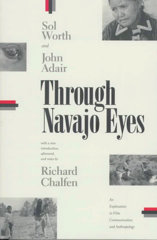 Through Navajo Eyes An Exploration in Film Communication and Anthropology N/A 9780826317711 Front Cover
