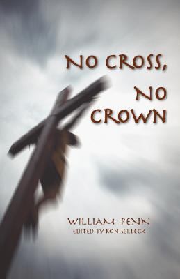 No Cross, No Crown N/A 9780913408711 Front Cover