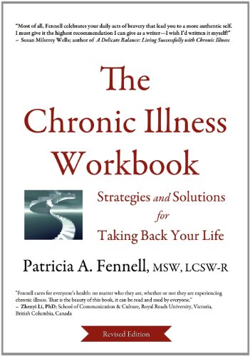 The Chronic Illness Workbook: Strategies and Solutions for Taking Back Your Life  2013 9780979640711 Front Cover