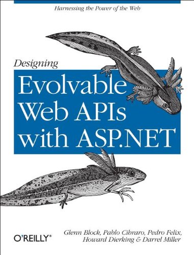 Designing Evolvable Web APIs with ASP. NET   2013 9781449337711 Front Cover