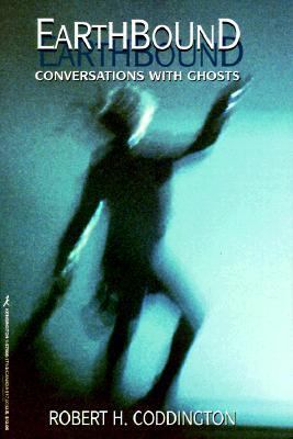 Earthbound Conversations with Ghosts  1997 9781575661711 Front Cover