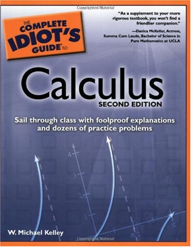 Complete Idiot's Guide to Calculus  2nd 2006 (Revised) 9781592574711 Front Cover
