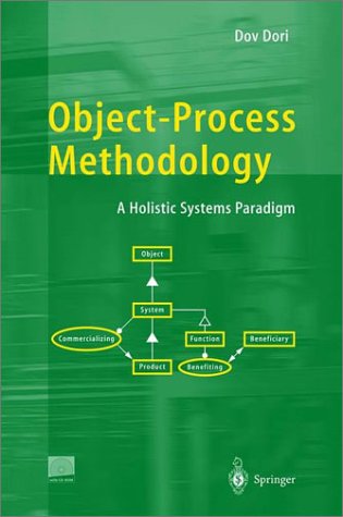 Object-Process Methodology A Holistic Systems Paradigm  2002 9783540654711 Front Cover