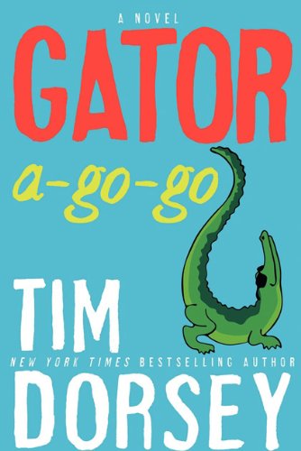 Gator A-Go-Go A Novel  2010 9780061432712 Front Cover