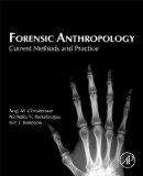 Forensic Anthropology Current Methods and Practice  2014 9780124186712 Front Cover