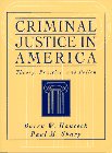 Criminal Justice in America Theory, Practice, and Policy 1st 9780134338712 Front Cover