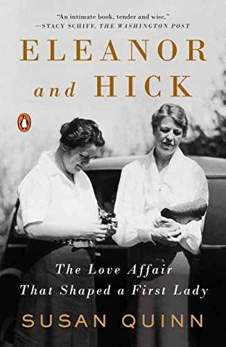 Eleanor and Hick The Love Affair That Shaped a First Lady  2017 9780143110712 Front Cover