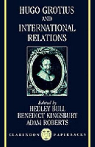Hugo Grotius and International Relations   1992 9780198277712 Front Cover