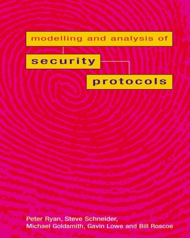 Modelling and Analysis of Security Protocols   2001 9780201674712 Front Cover